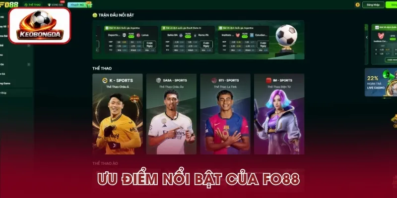 Những ưu điểm nổi bật tạo nên sức hút của FO88