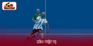 Kèo Việt Vị - Cách Đọc Và Kinh Nghiệm Đặt Cược Hiệu Quả