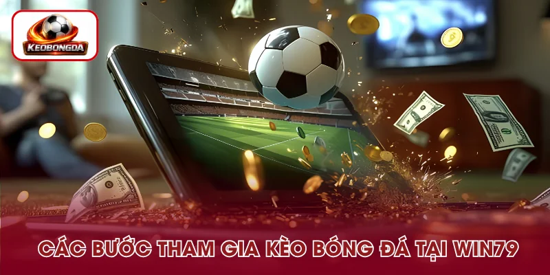 Các bước theo dõi tỷ lệ bóng đá tại WIN79