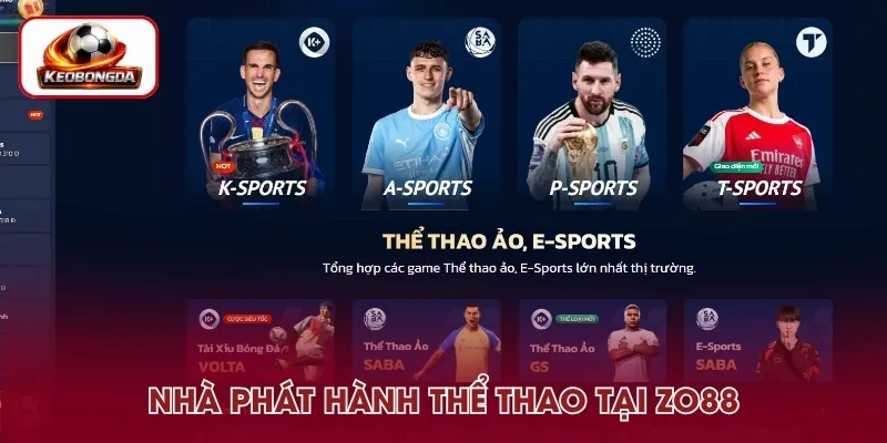 Các nhà phát hành thể thao tiêu biểu đang có tại Zo88